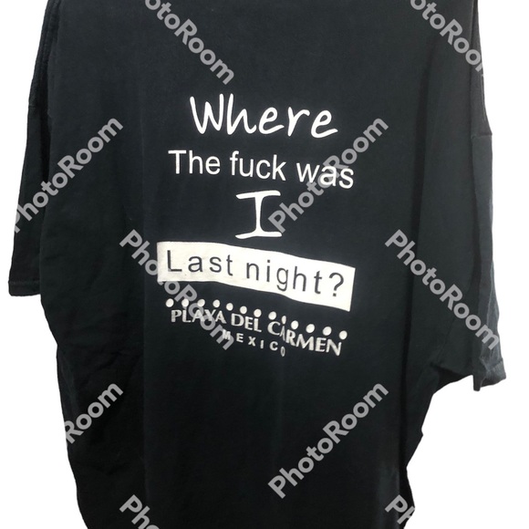 Vintage Tee “Where the F*** Was I Last Night” Playa Del Carmen Mexico XXL - Picture 11 of 11
